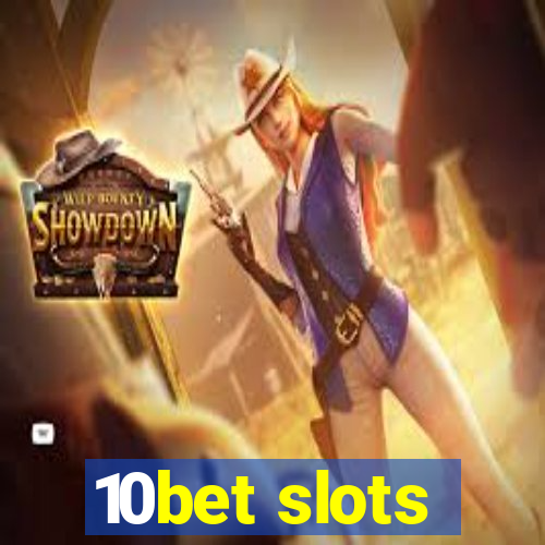 10bet slots